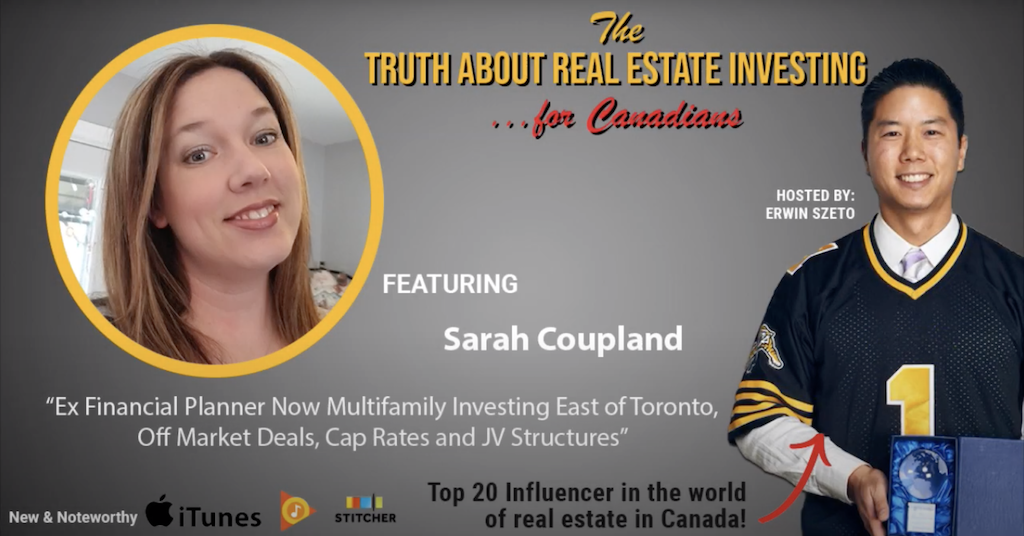 Ex-Financial Planner Now Multifamily Investing East of Toronto, Off-Market Deals, Cap Rates and JV Structures with Sarah Coupland